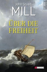 Über die Freiheit - John Stuart Mill - 9783868209204