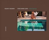 Good Life, The - Palm Springs - BARON,  Nancy ; Smithson, Aline ; Wexler, Donald - 9783868284829