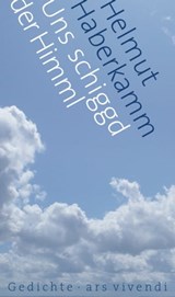 Uns schiggd der Himml - Helmut Haberkamm - 9783869133362