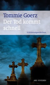 Der Tod kommt schnell - Tommie Goerz - 9783869135700