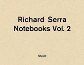 Richard serra : notebooks vol. 2