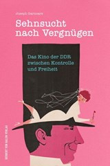 Sehnsucht nach Vergnügen - Joseph Garncarz - 9783869627311