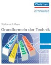 Bayer: Grundformeln der Technik