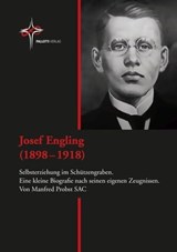 Josef Engling (1898 - 1918) - Manfred Probst SAC - 9783876141398