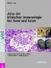 Day, M: Atlas der klinischen Immunologie bei Hund und Katze