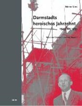 Wiest, E: Darmstadts heroisches Jahrzehnt (1945-1955)