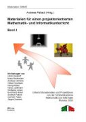 Materialien für einen projektorientierten Mathematik- und Informatikunterricht