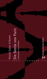Die Bestie von Paris - Marie-Luise Scherer - 9783882210996