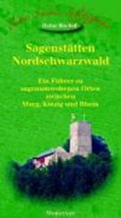 Bischof, H: Sagenstätten Nordschwarzwald