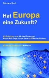 Koch, S: Hat Europa eine Zukunft?