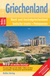 Nelles Guide Griechenland. Nord- und Zentralgriechenland, Ionische Inseln, Peloponnes