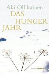 Das Hungerjahr - Aki Ollikainen ; Gudrun Fröba - 9783887472962