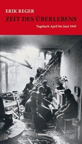 Zeit des Überlebens - Erich Reger ; Andreas Petersen ; Gudrun Fröba - 9783887473136