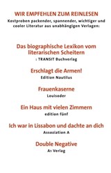 Wir empfehlen zum Reinlesen unsere Spitzentitel Herbst 2015 - C.D. Rose ; Shumona Sinha ; Tereska Torrès ; Tove Jansson ; Annette Pehnt ; Virginia Woolf ; Luiz Ruffato ; Ivan Vladislavic ; Transit Buchverlag ; Edition Nautilus ; Louisoder ; Edition fünf ; Assoziation A - 9783887473280