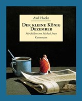 Der kleine König Dezember - Axel Hacke - 9783888976179