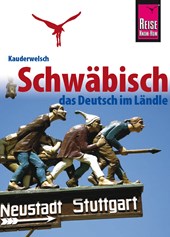 Kauderwelsch Sprachführer Schwäbisch - das Deutsch im Ländle