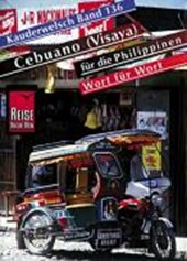 Kauderwelsch Sprachführer Cebuano (Visaya) für die Philippinen - Wort für Wort