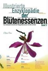 Illustrierte Enzyklopädie der Blütenessenzen 3