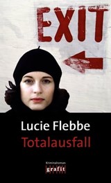 Totalausfall - Lucie Flebbe - 9783894257293