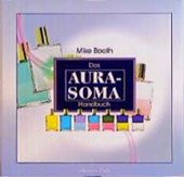 Das Aura-Soma-Handbuch