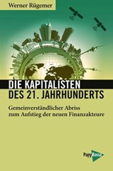 Die Kapitalisten des 21. Jahrhunderts - Werner Rügemer - 9783894389062
