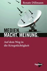 Medien. Macht. Meinung. - Renate Dillmann - 9783894389116