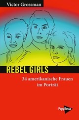 Rebel Girls - Victor Grossman - 9783894389130