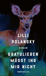 Gratulieren müsst ihr mir nicht - Lilli Polansky - 9783895611599