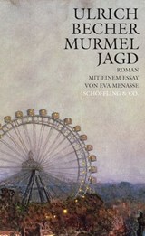Murmeljagd - Ulrich Becher ; Eva Menasse ; Heinrich Tomec - 9783895618680