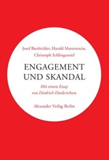 Engagement und Skandal - Christoph Schlingensief ; Josef Bierbichler ; Harald Martenstein ; Diedrich Diederichsen ; Alexander Wewerka - 9783895815416