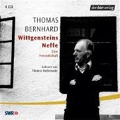 Bernhard, T: Wittgensteins Neffe/4 CDs