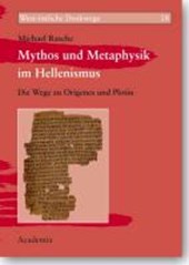 Rasche, M: Mythos und Metaphysik im Hellenismus