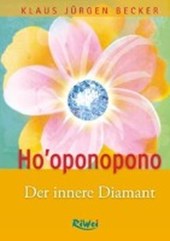 Becker, K: Ho'oponopono - Der innere Diamant