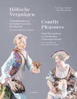 Courtly Pleasures - Gun-Dagmar Helke ; Hela Schandelmaier - 9783897907348