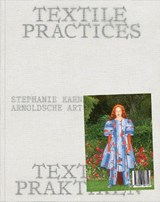 Textile Practices - Stephanie Kahnau - 9783897907423