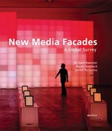 New Media Facades: A Global Survey - HAEUSLER,  Hank M. ; Tomitsch, Martin ; Tscherteu, Gernot - 9783899861709