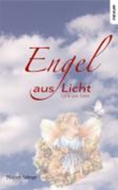 Sallinger, E: Engel aus Licht - Lyrik und Texte