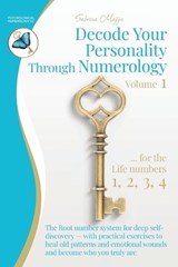 Decode Your Personality Through Numerology Volume 1 - Sabrina Mazza - 9783902907523
