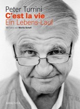 C'est la vie - Peter Turrini - 9783902998163