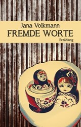 Fremde Worte - Jana Volkmann - 9783903005815