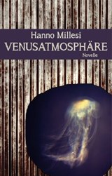 Venusatmosphäre - Hanno Millesi - 9783903005822