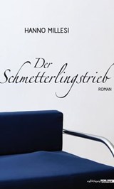 Der Schmetterlingstrieb - Hanno Millesi - 9783903005969