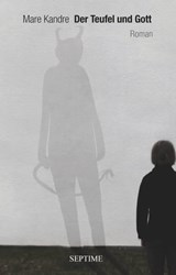 Der Teufel und Gott - Mare Kandre - 9783903061163