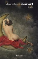 Zaubernacht - Steven Millhauser - 9783903061385