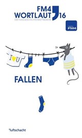 FM4 Wortlaut 16. FALLEN - Klaus Burger-Schwab ; Fabian Bürkin ; Elisabeth Etz ; David Fuchs ; David Hassbach ; Dietmar Nemeth ; Henrik Pohl ; Noemi Schneider ; Andrea Wulfert ; Mario Wurmitzer - 9783903081574