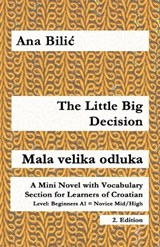The Little Big Decision / Mala velika odluka - Ana Bilic - 9783903517547