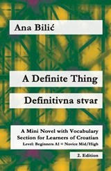 A Definite Thing / Definitivna stvar - Ana Bilic - 9783903517554