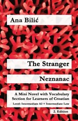 The Stranger / Neznanac - Ana Bilic - 9783903517578