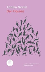 Der Haufen - Annika Norlin - 9783905574562