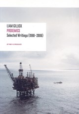 Liam Gillick - Proxemics - Lionel Bovier ; Liam Gillick - 9783905701012